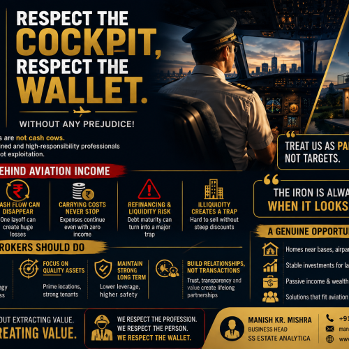 Respect the Cockpit, Respect the Wallet – Aviation professionals deserve ethical and transparent real estate advisory services based on trust, value, and long-term relationships.